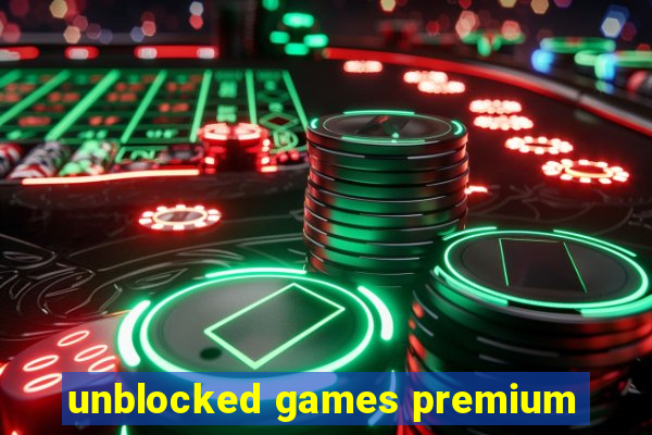 unblocked games premium